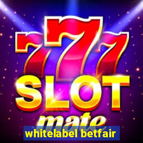 whitelabel betfair